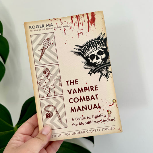 The Vampire Combat Manual - Roger Ma