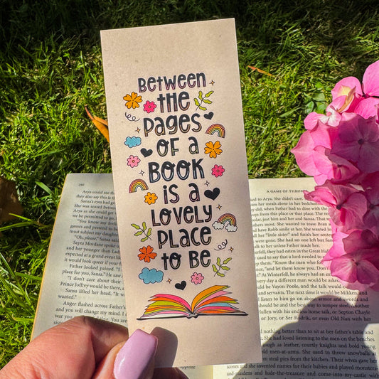 Between the pages of a book is a lovely place to be ~ Bookmark - Pae Pukapuka