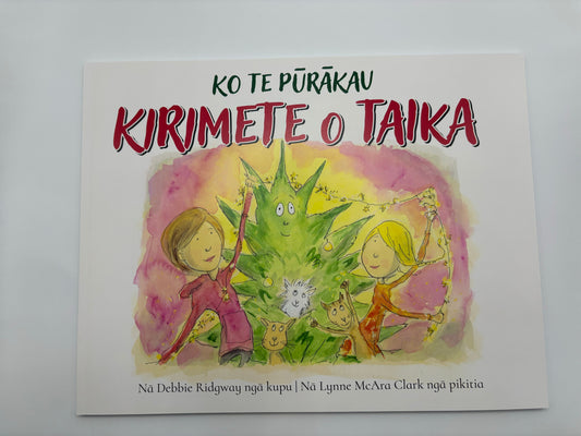 Ko Te Pūrākau Kirimete o Taika - Debbie Ridgway - Pae Pukapuka