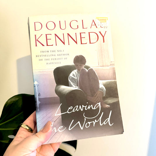 Leaving the World - Douglas Kennedy