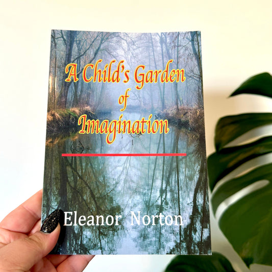 A Child's Garden of Imagination - Eleanor (Nell) Jean Norton - Pae Pukapuka