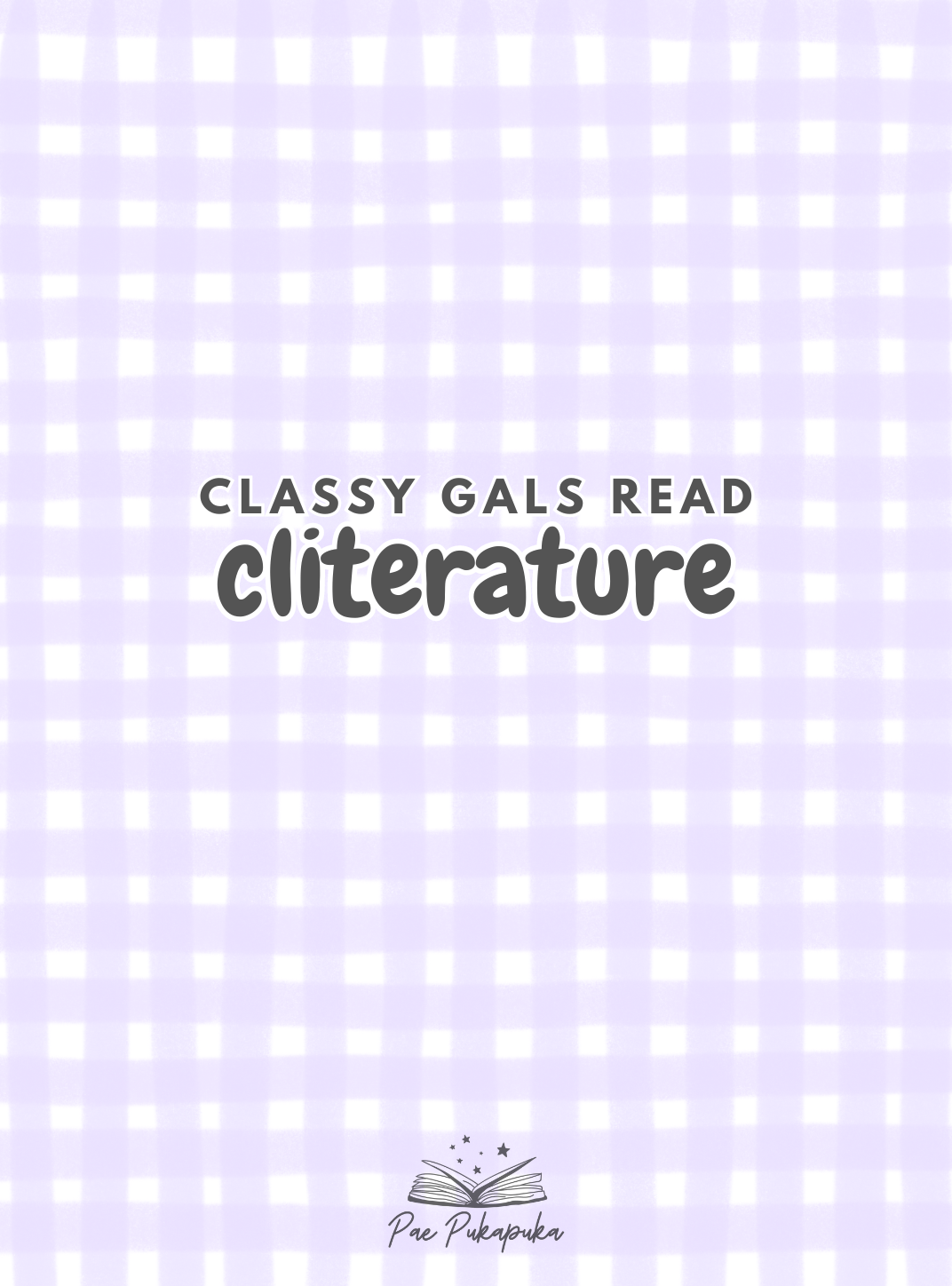 classy gals read cliterature (colour) - pae pukapuka