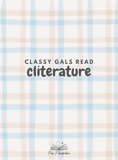 Classy Gals Read Cliterature (Colour) - Pae Pukapuka