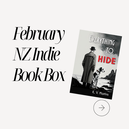 Everything to Hide by K. V. Martins ~ NZ Indie Book Box