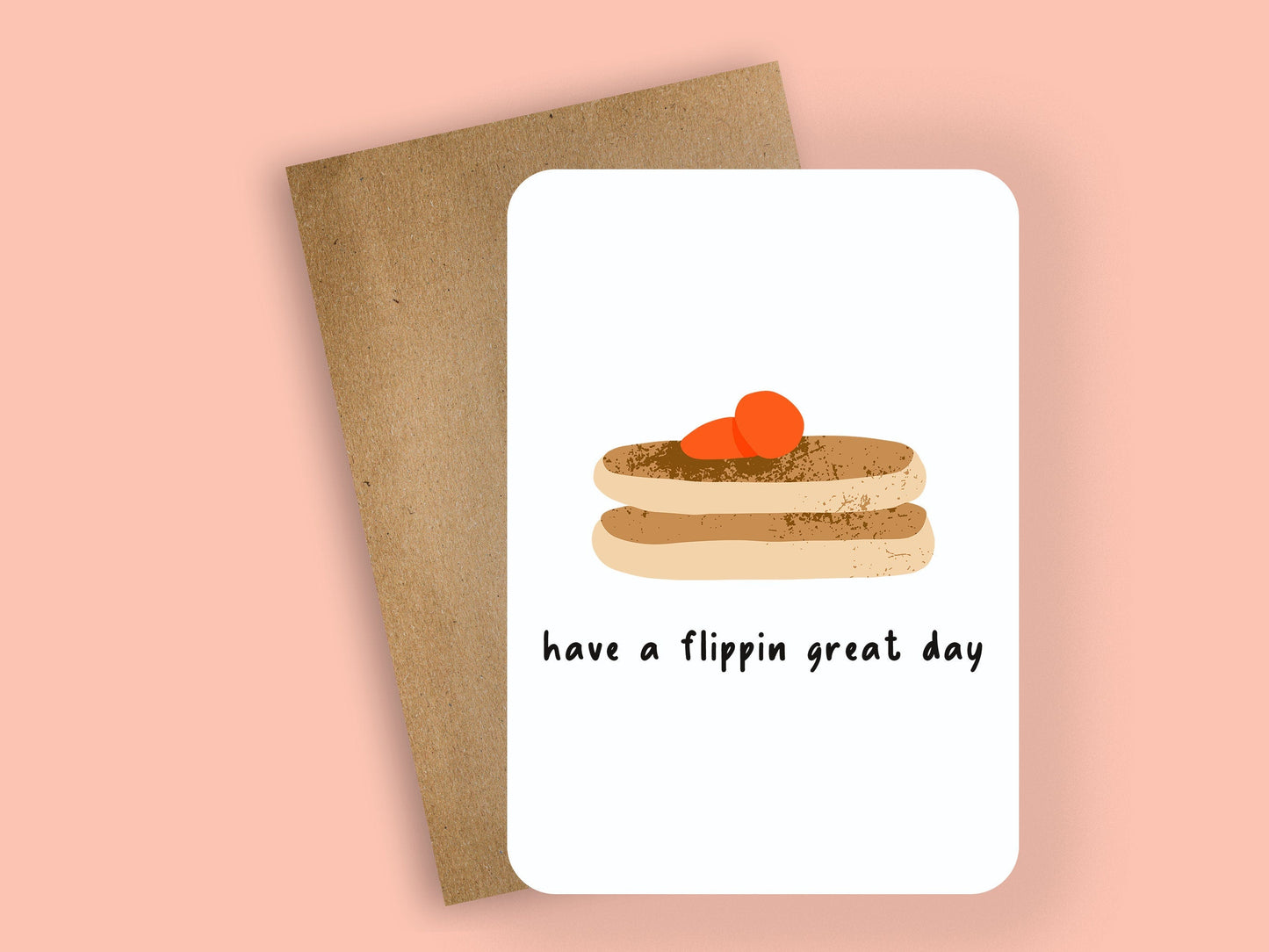 have a flippin great day ~ greeting card - pae pukapuka