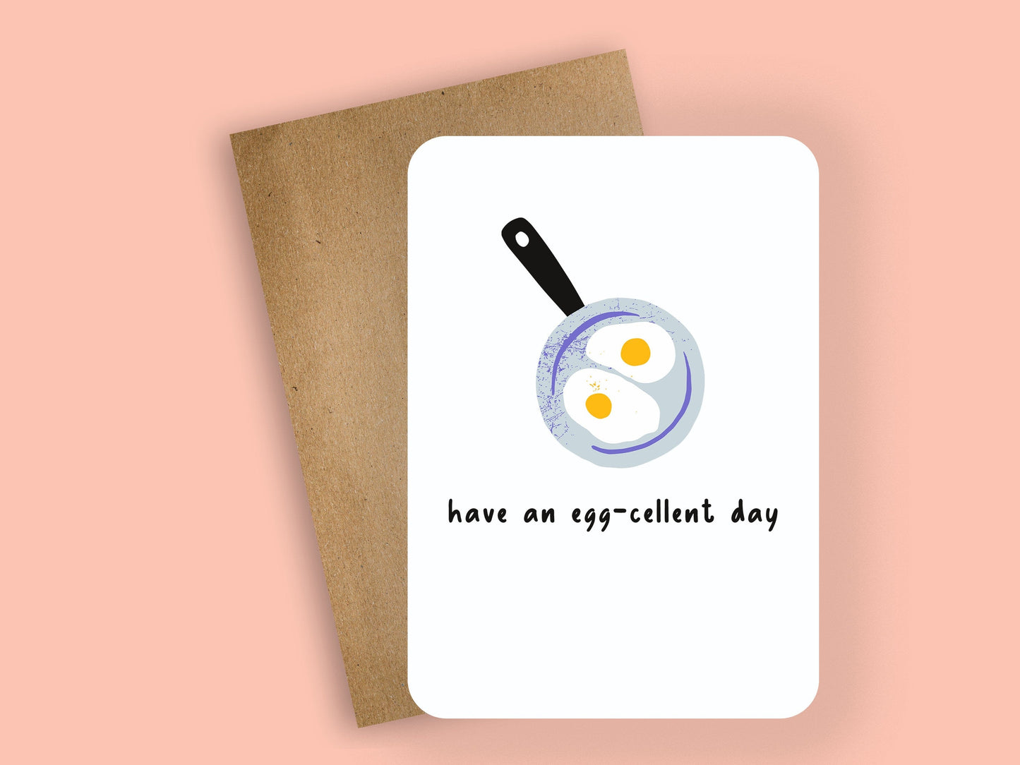 have an egg - cellent day ~ greeting card - pae pukapuka