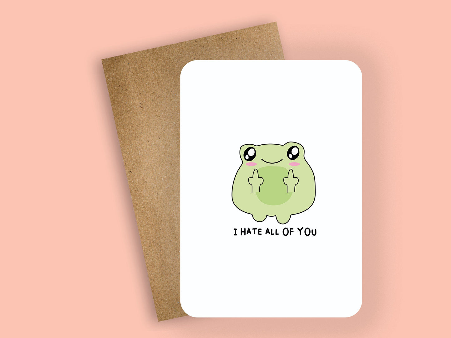 i hate all of you ~ greeting card - pae pukapuka