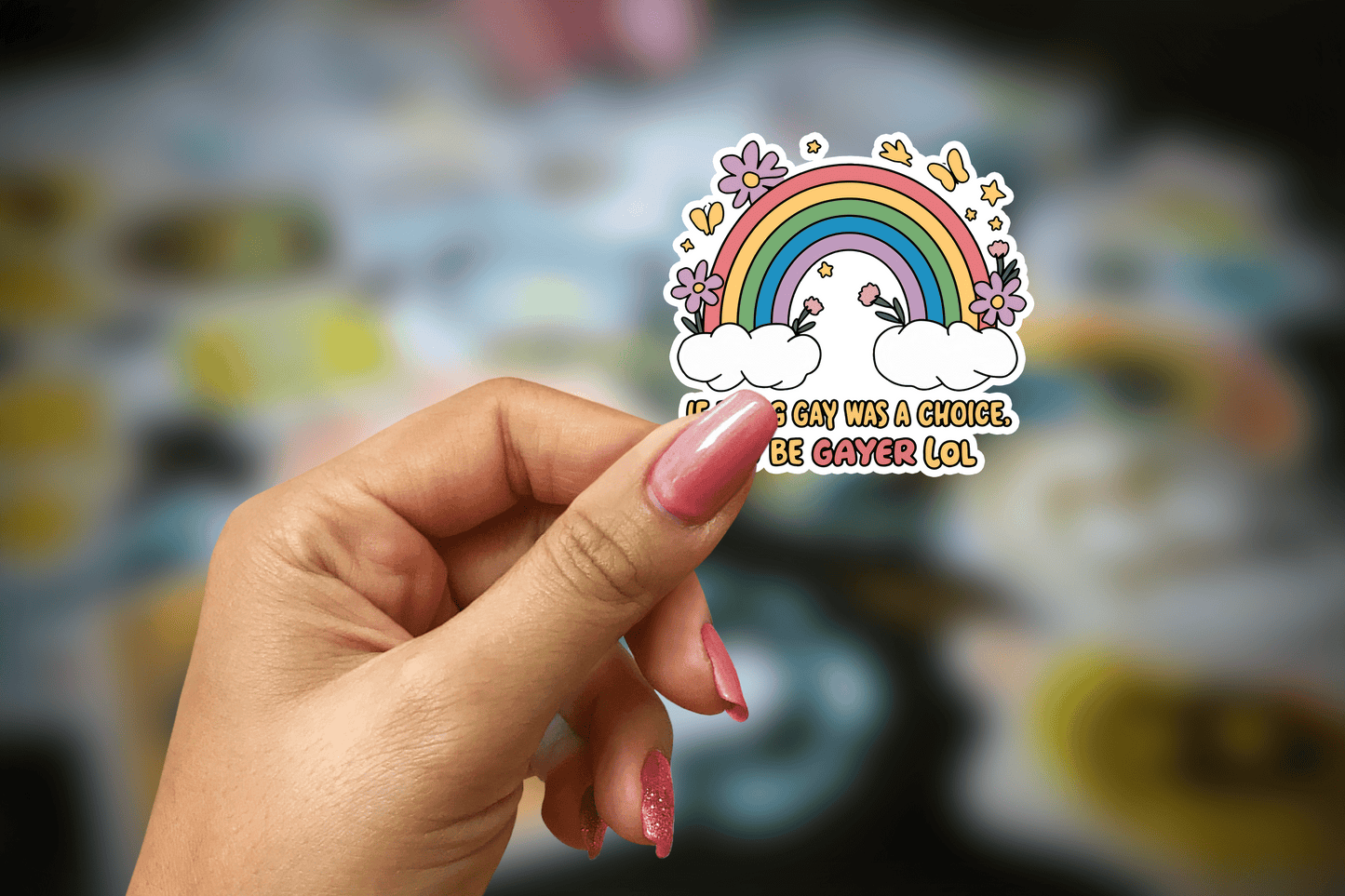 if being gay was a choice, i'd be gayer lol ~ pride ~ vinyl sticker - pae pukapuka