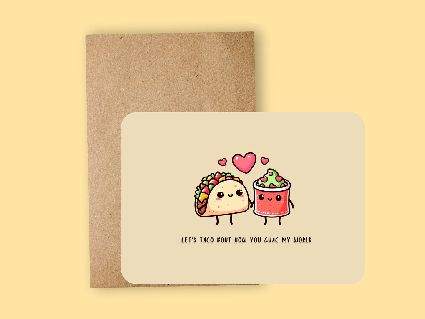 lets taco about how you guac my world ~ greeting card - pae pukapuka