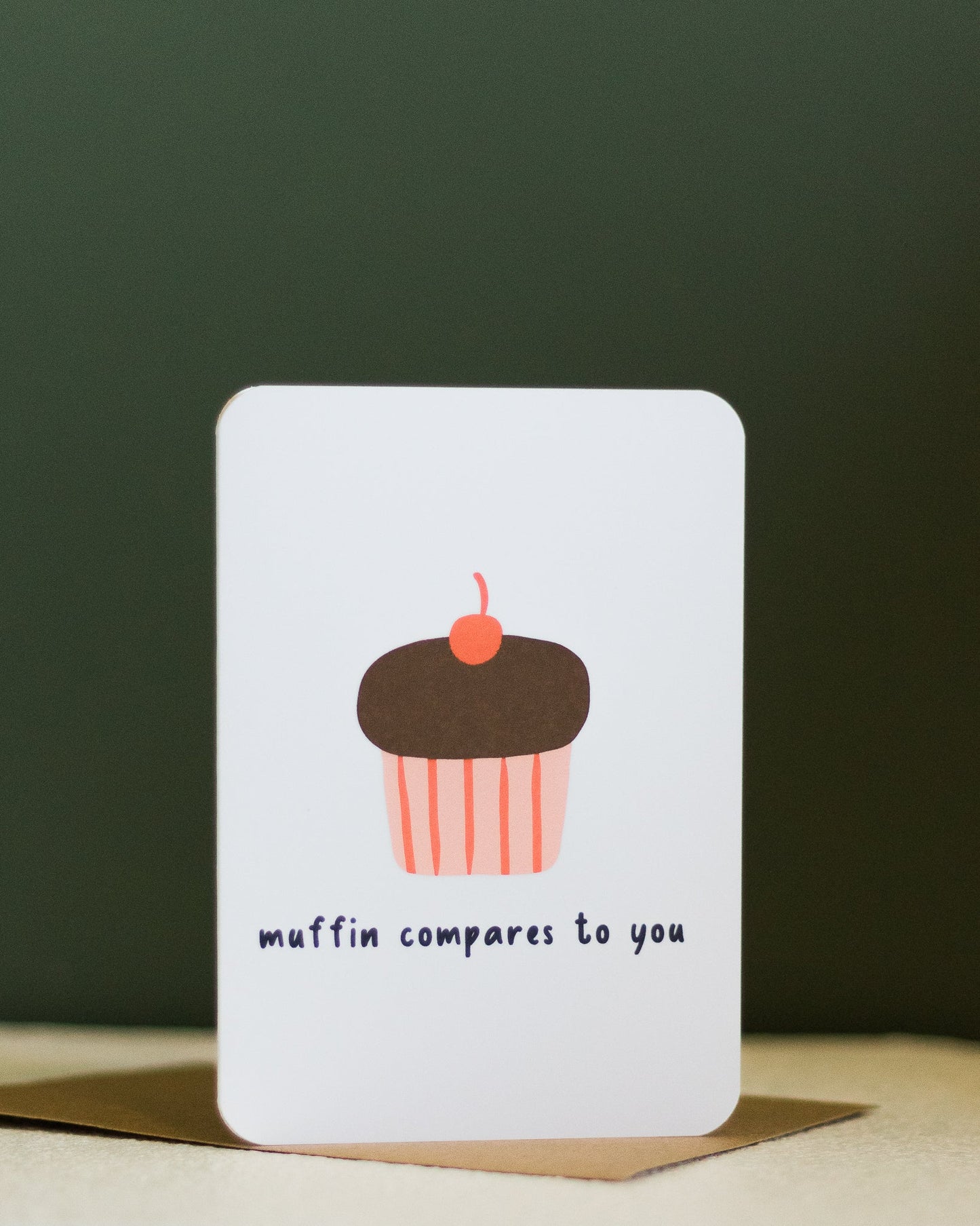 muffin compares to you ~ greeting card - pae pukapuka