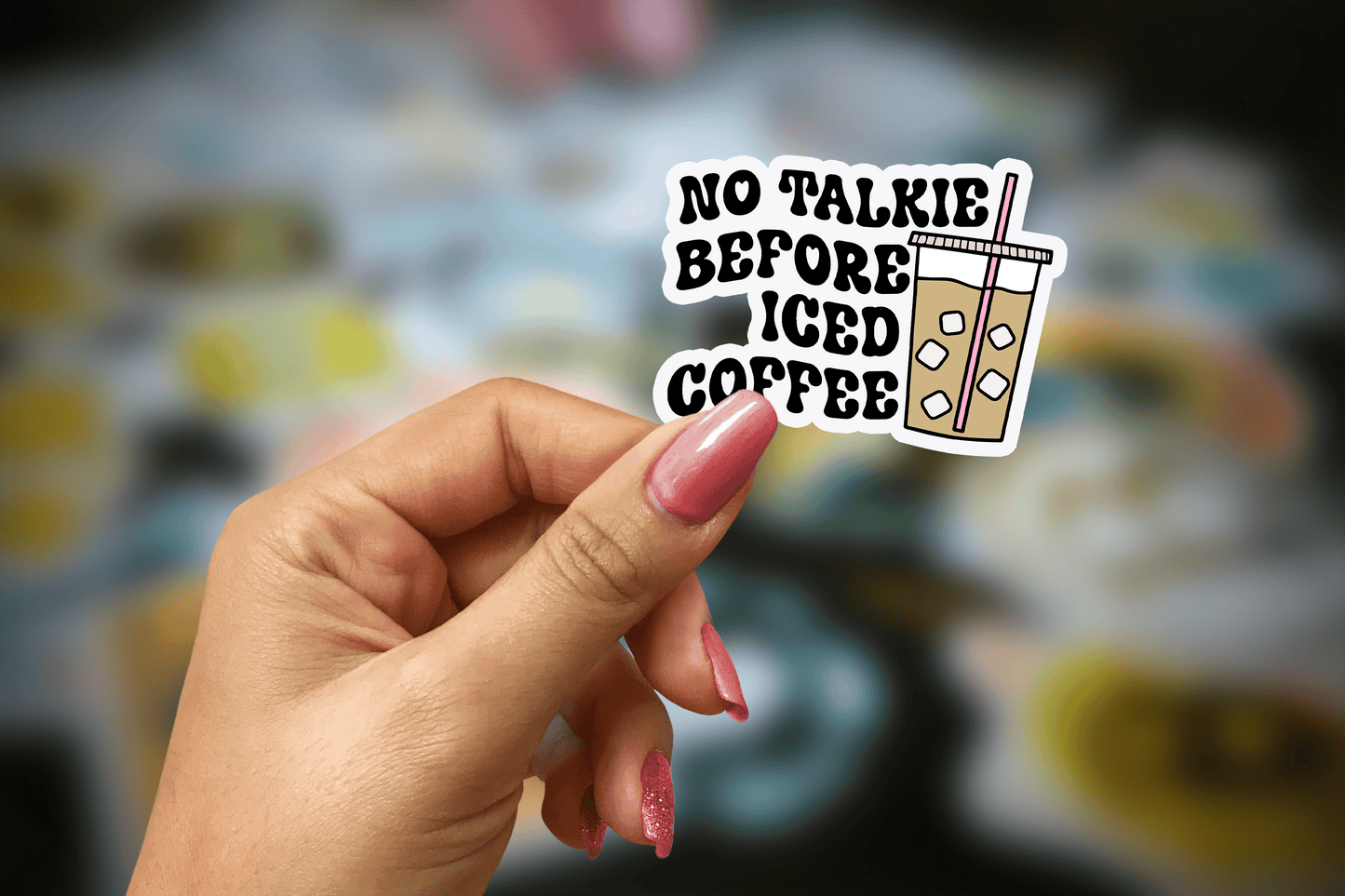 no talkie before iced coffee ~ vinyl sticker - pae pukapuka