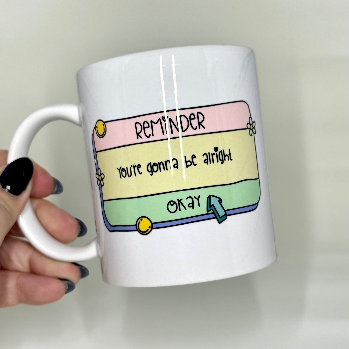 reminder. you're gonna be alright - ceramic mug - pae pukapuka