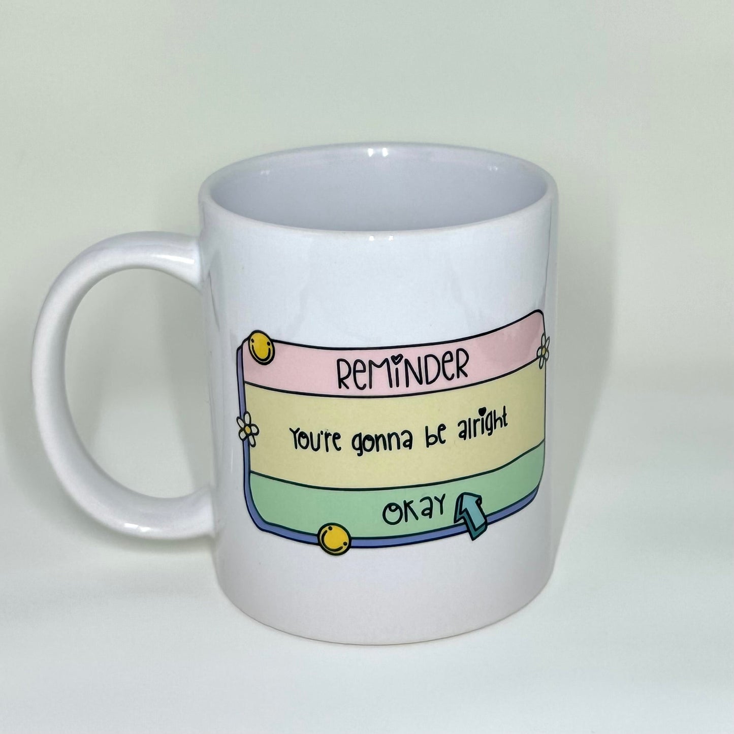 reminder. you're gonna be alright - ceramic mug - pae pukapuka