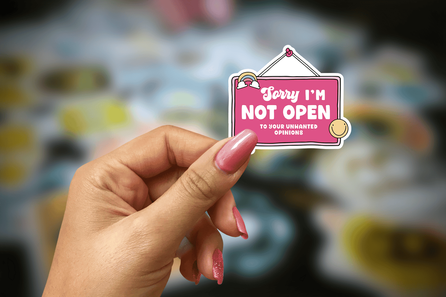 sorry i'm not open to your unwanted opinions ~ vinyl sticker - pae pukapuka