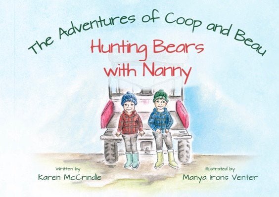 the adventures of coop and beau - hunting bears with nanny - karen mccrindle - pae pukapuka