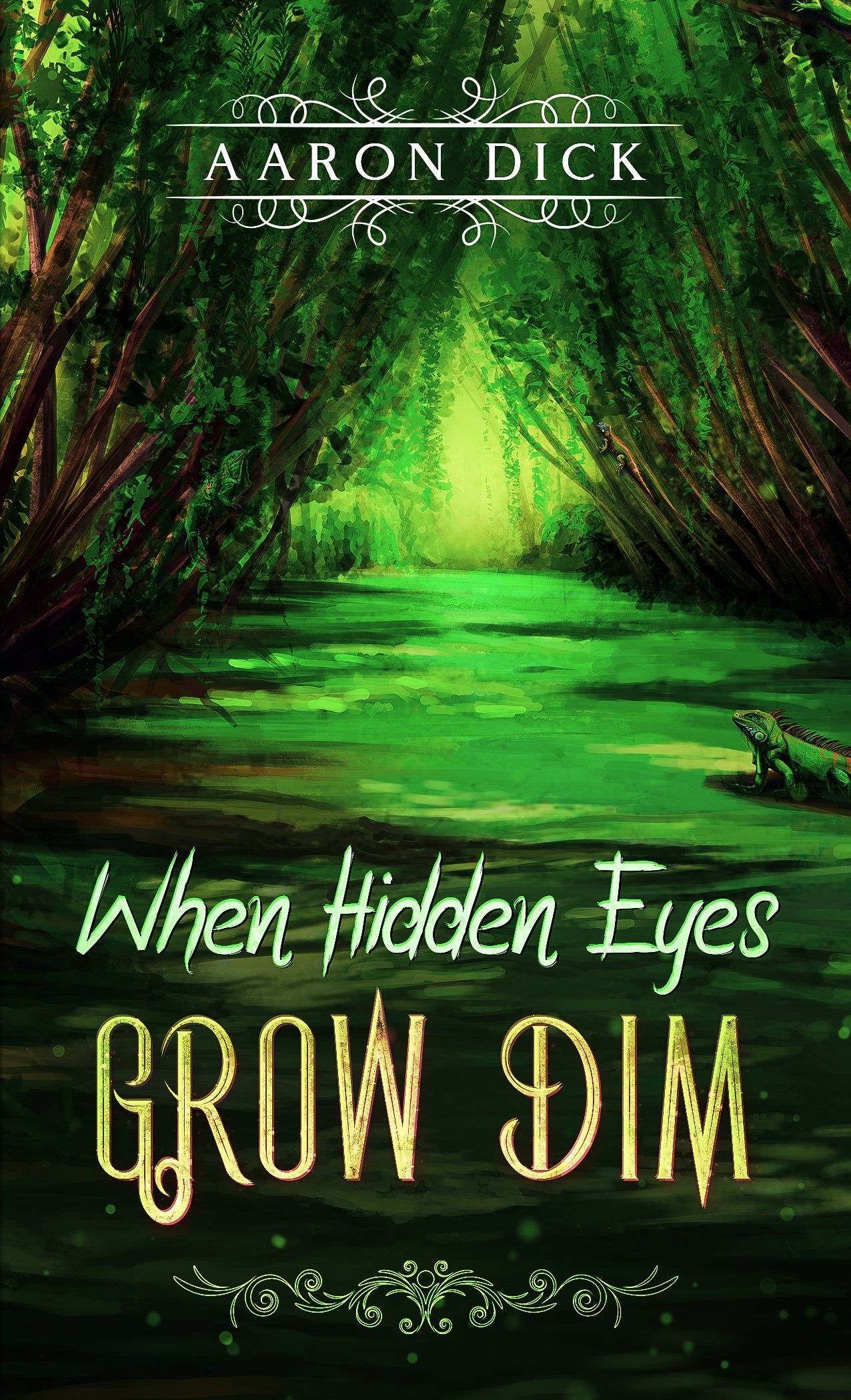 when hidden eyes grow dim - aaron dick ~ pre - order - pae pukapuka