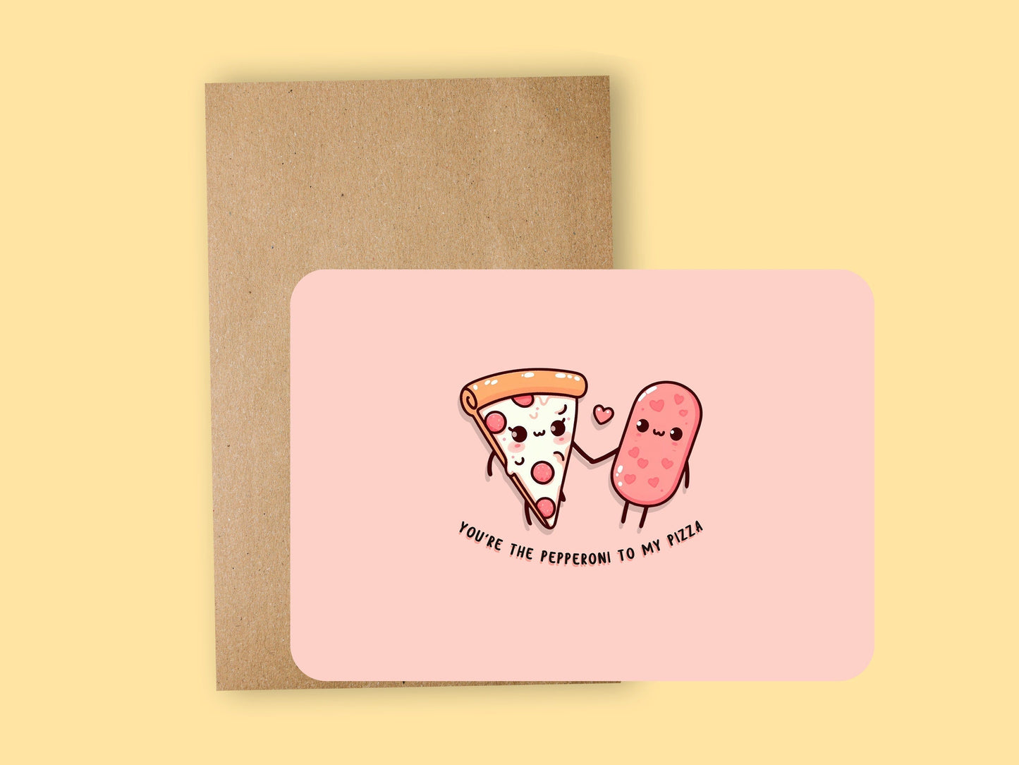 you are the pepperoni to my pizza ~ greeting card - pae pukapuka