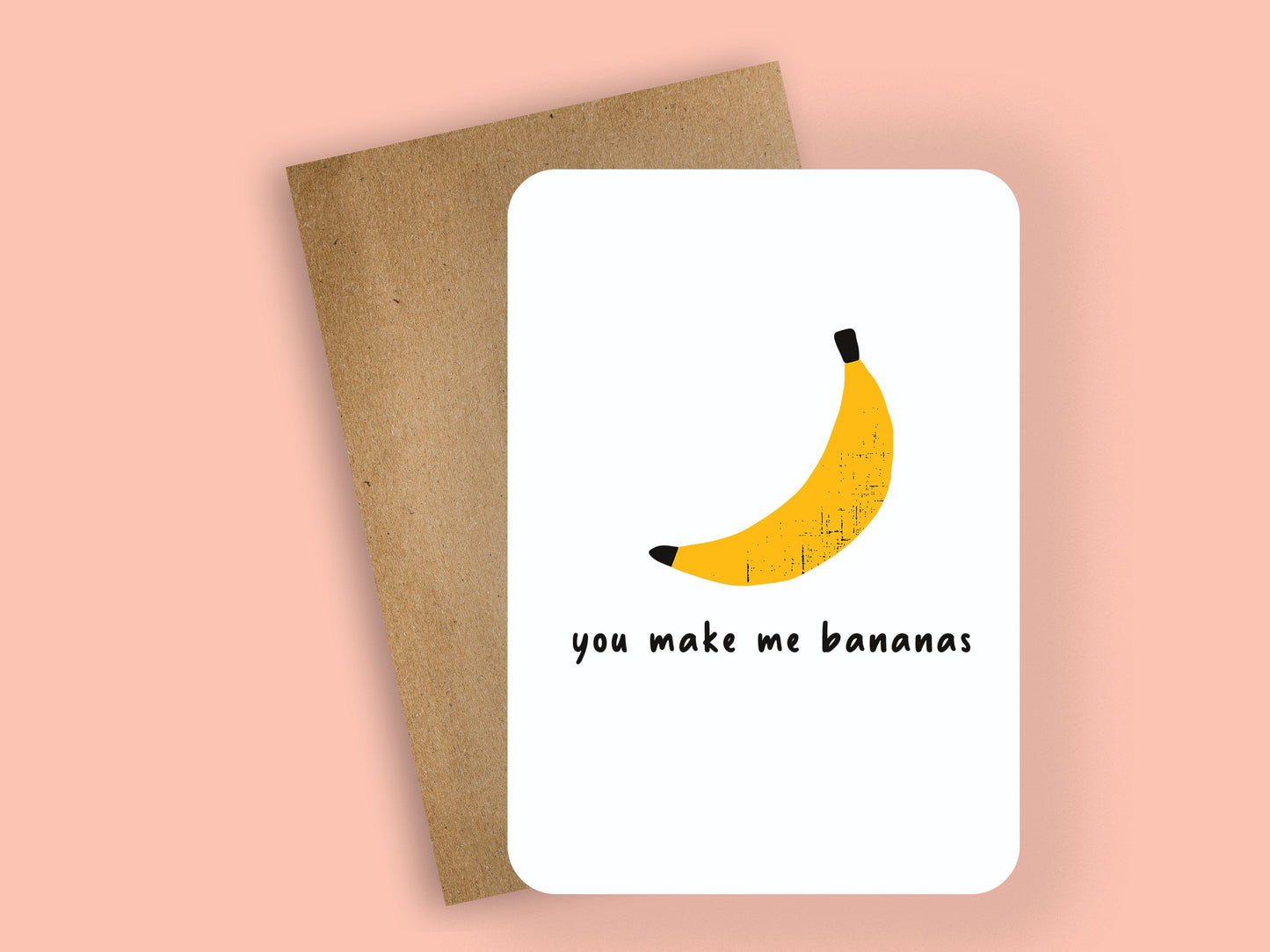 you make me bananas ~ greeting card - pae pukapuka