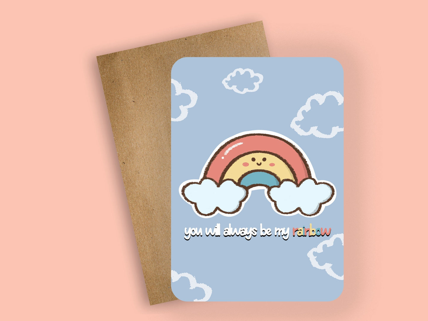 you will always be my rainbow ~ greeting card - pae pukapuka